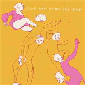 Clap Your Hands Say Yeah - Clap Your Hands Say Yeah (10th Anniversary Edition) download flac mp3