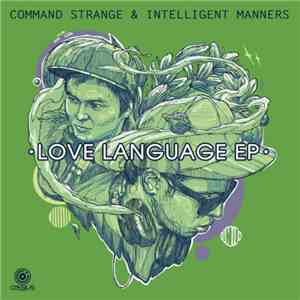 Command Strange & Intelligent Manners - Love Language EP download flac mp3