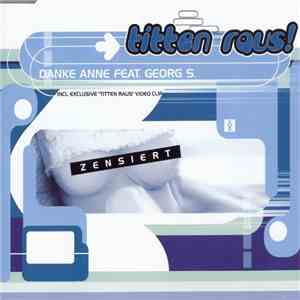 Danke Anne Feat. Georg S. - Titten Raus download flac mp3