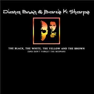 Diana Brown & Barrie K. Sharpe - The Black, The White, The Yellow And The Brown (And Don't Forget The Redman) download flac mp3