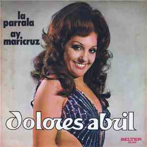 Dolores Abril - La Parrala / Ay Maricruz download flac mp3
