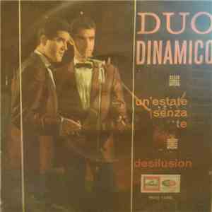 Duo Dinamico - Un'Estate Senza Te / Desilusion download flac mp3