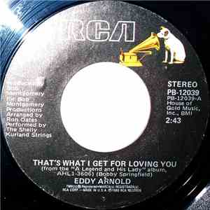 Eddy Arnold - That's What I Get For Loving You / Undivided Love download flac mp3