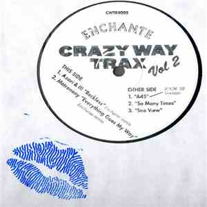 Enchante - Crazy Way Trax Vol 2 download flac mp3