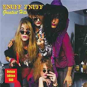 Enuff Z'nuff - Greatest Hits download flac mp3