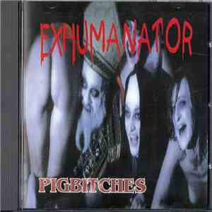 Exhumanator - Pigbitches download flac mp3