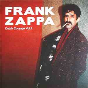 Frank Zappa - Dutch Courage Vol. 2 download flac mp3