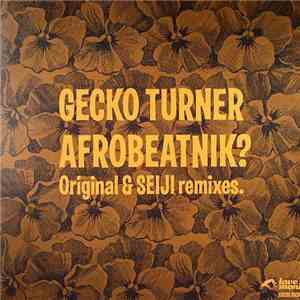 Gecko Turner - Afrobeatnik? (Remixes) download flac mp3