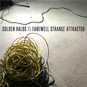 Golden Halos - Farewell Strange Attractor download flac mp3