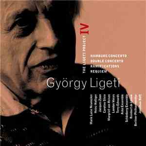 György Ligeti - Marie Luise Neunecker, Heinz Holliger, Jacques Zoon, Caroline Stein, Margriet van Reisen, London Voices, Terry Edwards , Asko Ensemble, Schönberg Ensemble, Reinbert de Leeuw, Berliner Philharmoniker, Jonathan Nott - Hamburg Concerto / Doub download flac mp3