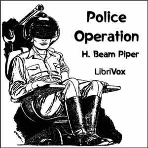 H. Beam Piper - Police Operation download flac mp3