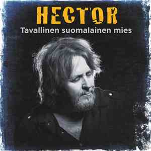 Hector  - Tavallinen Suomalainen Mies download flac mp3