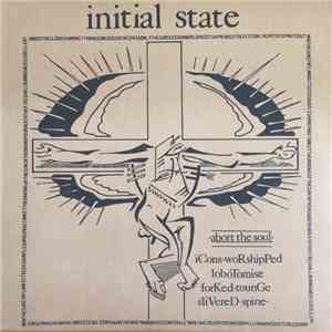 Initial State - Abort The Soul download flac mp3