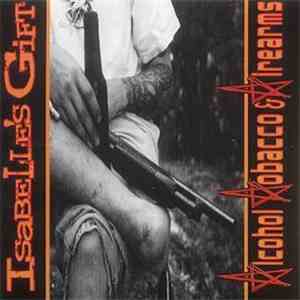 Isabelle's Gift - Alcohol Tobacco & Firearms download flac mp3