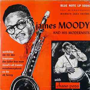 James Moody And His Modernists With Chano Pozo - James Moody And His Modernists download flac mp3