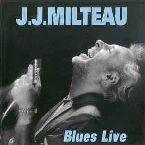 J.J.Milteau - Blues Live download flac mp3
