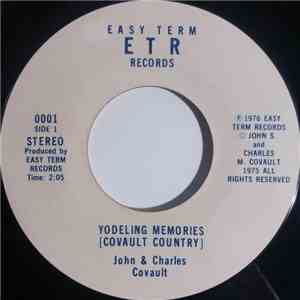 John & Charles Covault - Yodeling Memories / Rainbow Over The Mountain download flac mp3