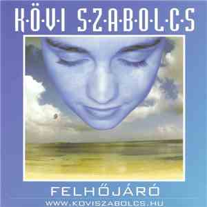 Kövi Szabolcs - Felhőjáró flac mp3 download
