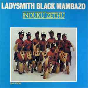 Ladysmith Black Mambazo - Induku Zethu download flac mp3