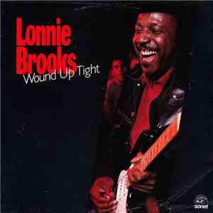Lonnie Brooks - Wound Up Tight download flac mp3