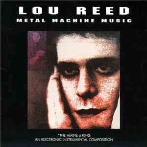 Lou Reed - Metal Machine Music (The Amine β Ring) download flac mp3