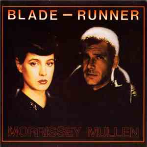 Morrissey Mullen - Bladerunner download flac mp3