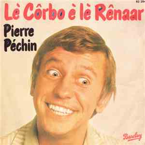 Pierre Péchin - Lè Côrbo E Lè Rênaar / Dracula download flac mp3