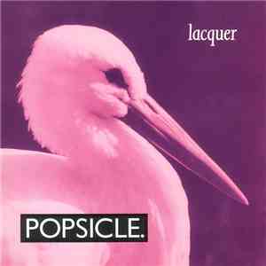 Popsicle - Lacquer download flac mp3