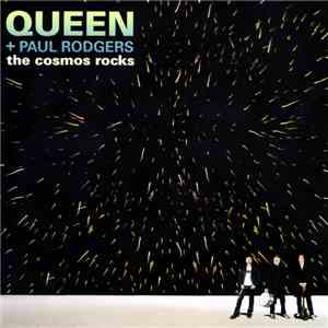 Queen + Paul Rodgers - The Cosmos Rocks download flac mp3