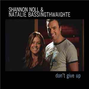 Shannon Noll & Natalie Bassingthwaighte - Don't Give Up download flac mp3