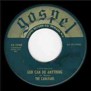 The Caravans  - God Can Do Anything / Comfort Me download flac mp3