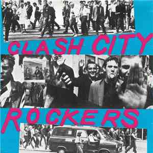 The Clash - Clash City Rockers download flac mp3