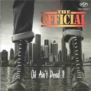 The Official  - Oi! Ain't Dead!! download flac mp3