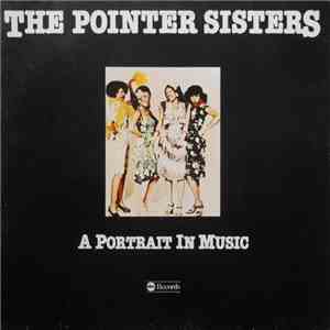 The Pointer Sisters - A Portrait In Music download flac mp3