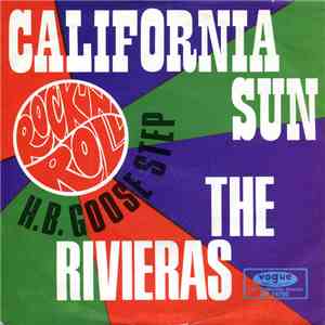 The Rivieras - California Sun / H B Goose Step download flac mp3