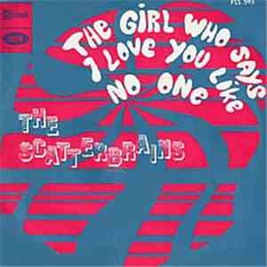 The Scatterbrains - The Girl Who Says I Love You Like No One download flac mp3
