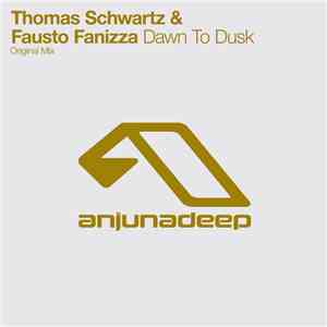 Thomas Schwartz & Fausto Fanizza - Dawn To Dusk download flac mp3