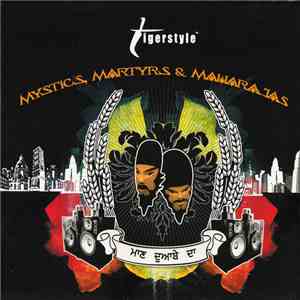 Tigerstyle  - Mystics Martyrs & Maharajas download flac mp3