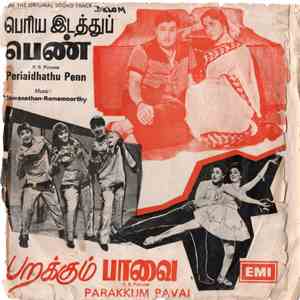 T.M. Soundararajan, P. Susheela, L.R. Eswari - Parakkum Pavai / Periaidhathu Penn download flac mp3