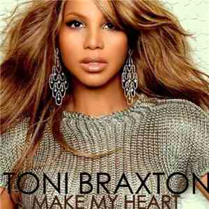 Toni Braxton - Make My Heart (Avicii's Replacer Remix) download flac mp3