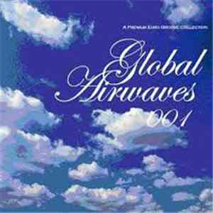 Various - Global Airwaves 001 download flac mp3