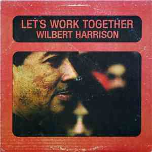 Wilbert Harrison - Let's Work Together download flac mp3