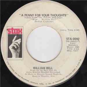 William Bell - A Penny For Your Thoughts / 'Till My Back Ain't Got No Bone download flac mp3