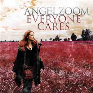 Angelzoom - Everyone Cares download flac mp3