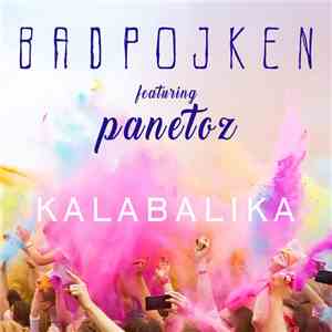 Badpojken Featuring Panetoz - Kalabalika download flac mp3