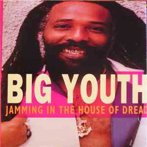 Big Youth - Jamming In The House Of Dread download flac mp3