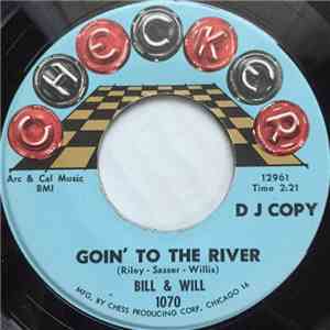 Bill & Will - Goin' To The River download flac mp3