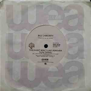 Bill Labounty - This Night Won't Last Forever / I Hope You'll Be Very Unhappy Without Me download flac mp3