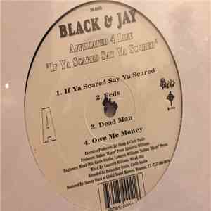 Black & Jay - Affiliated 4 Life/"If Ya Scared Say Ya Scared" download flac mp3