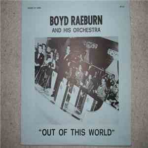 Boyd Raeburn And His Orchestra - Out Of This World download flac mp3